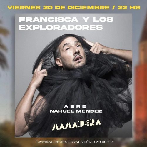 Francisca y Los Exploradores desembarca en Mamadera para presentar su nuevo álbum