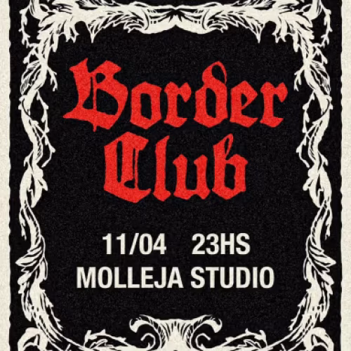 Club Border presenta una propuesta de arte experimental y estética gótica en Molleja Studio